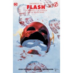 Universo DC - Flash La Muerte y La Fuerza de la Velocidad
